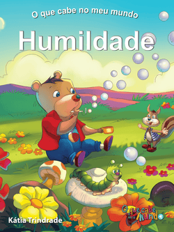 O QUE CABE NO MEU MUNDO I: HUMILDADE - e-book