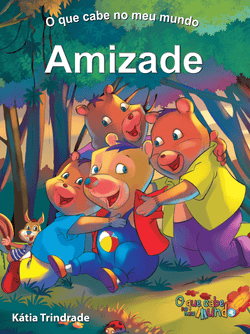 O QUE CABE NO MEU MUNDO I: AMIZADE - e-book