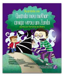 LIVRO RICARDINHO EM: QUANDO O MEU MELHOR AMIGO VIROU UM ZUMBI